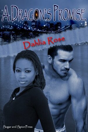 A Dragon's Promise by Dahlia Rose