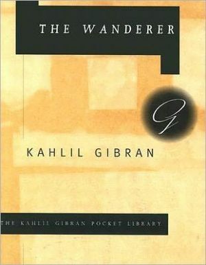 التائه by Kahlil Gibran