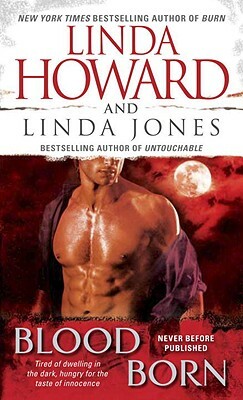 Blood Born by Linda Jones, Linda Howard