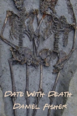 Date With Death by Daniel Fisher