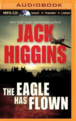 The Eagle Has Flown by Jack Higgins