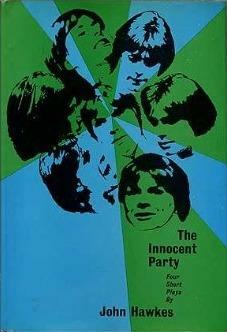 The Innocent Party: Four Short Plays by John Hawkes