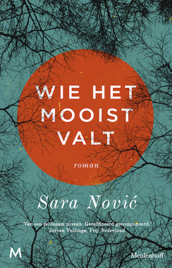 Wie het mooist valt by Sara Nović, Lucie Schaap