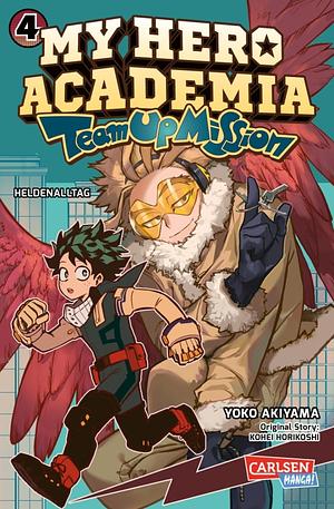 My Hero Academia - Team Up Mission, Band 4 by Kōhei Horikoshi, Yoko Akiyama