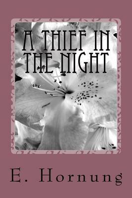 A Thief in the Night by E. W. Hornung