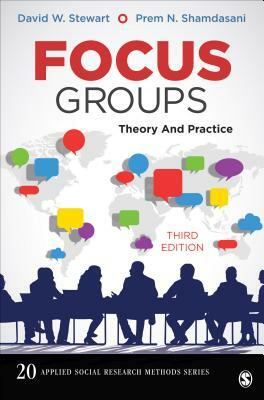 Focus Groups: Theory and Practice by David W. Stewart, Prem N. Shamdasani