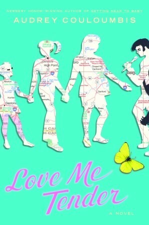 Love Me Tender by Audrey Couloumbis