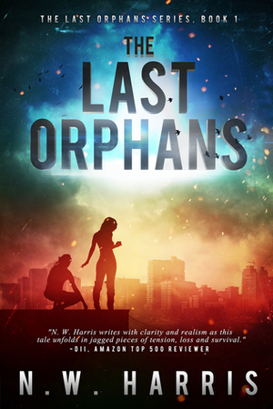 The Last Orphans by N.W. Harris