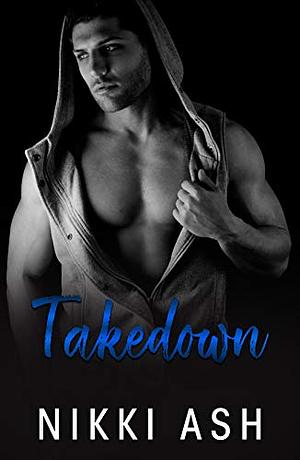 Takedown by Nikki Ash