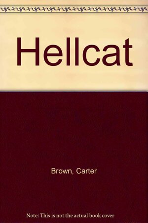 The Hellcat by Carter Brown