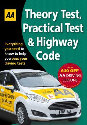 Theory Test, Practical Test & Highway Code by AA Publishing