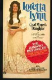 Loretta Lynn: Coal Miner's Daughter by Loretta Lynn