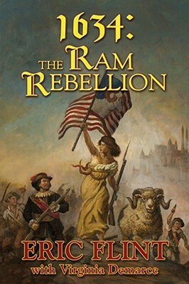 1634: The RAM Rebellion by Eric Flint