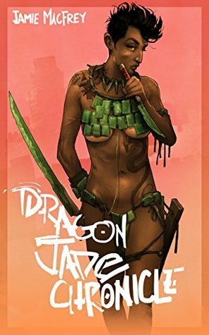 Dragon Jade Chronicle: The Warlock And The Warrior by Jamie MacFrey