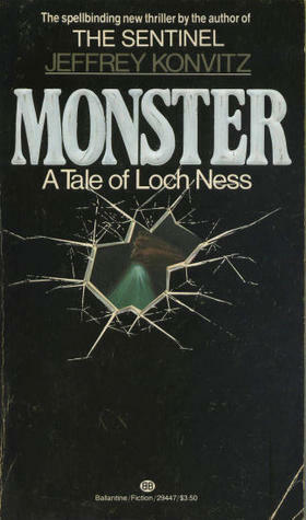 Monster: A Tale of Loch Ness by Jeffrey Konvitz