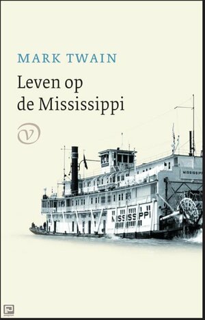 Leven op de Mississippi by Mark Twain
