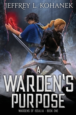 A Warden's Purpose by Jeffrey L. Kohanek