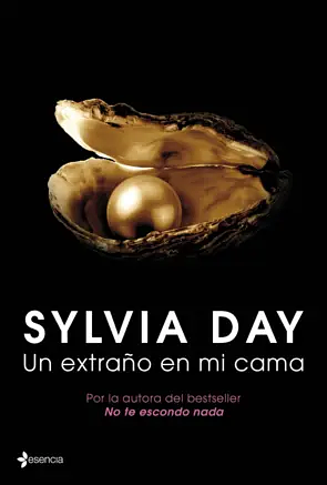 Un Extrano en Mi Cama by Sylvia Day