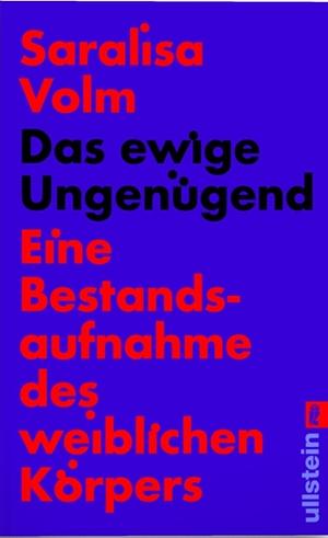 Das ewige Ungenügend: Eine Bestandsaufnahme des weiblichen Körpers | Wo bleibt die weibliche Selbstbestimmung? by Saralisa Volm