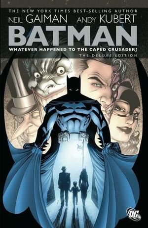 Batman: Whatever Happened to the Caped Crusader? by Mark Buckingham, Andy Kubert, Neil Gaiman, Simon Bisley, Bernie Mireault, Matt Wagner