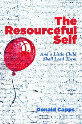 The Resourceful Self by Donald Capps