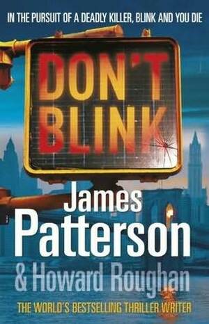 Don't Blink by Howard Roughan, James Patterson