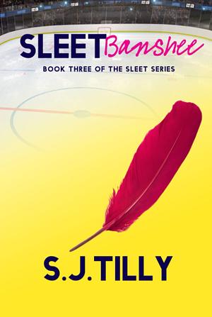 Sleet Banshee by S.J. Tilly