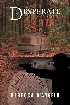 Desperate Lies by Rebecca D'Angelo