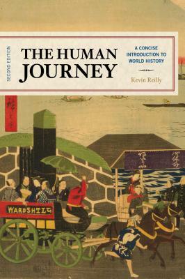 The Human Journey: A Concise Introduction to World History by Kevin Reilly