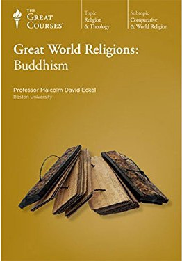 Great World Religions: Buddhism by Malcolm David Eckel