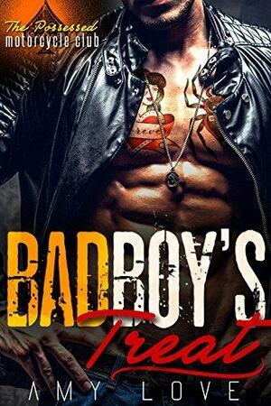 Bad Boy's Treat: The Possessed MC by Amy Love, Amy Love