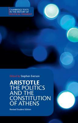 Aristotle: The Politics and the Constitution of Athens by Aristotle