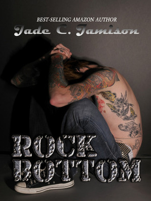 Rock Bottom by Jade C. Jamison
