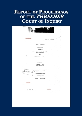 Record of Proceedings of THRESHER Inquiry by U S Navy