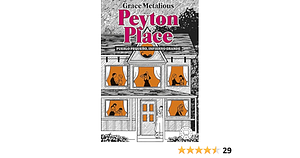 Peyton Place. Nueva edición.: Pueblo pequeño, infierno grande by María Teresa Segur Giralt, Grace Metalious DeRepentigny