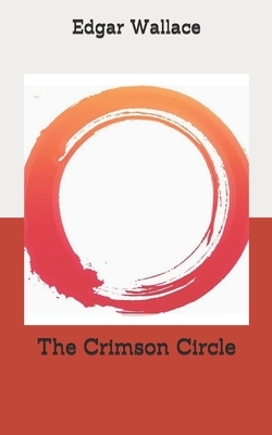 The Crimson Circle by Edgar Wallace