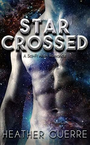 Star Crossed by Heather Guerre