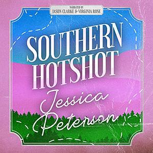 Southern Hotshot by Jessica Peterson