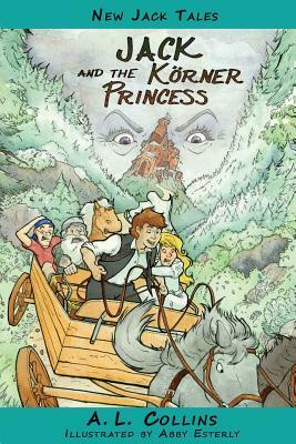 Jack and the Körner Princess by A. L. Collins