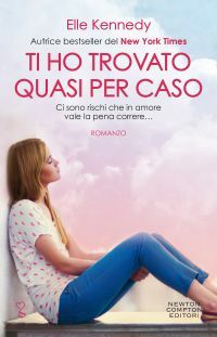 Ti ho trovato quasi per caso by Elle Kennedy