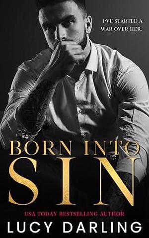 Born into Sin by Lucy Darling