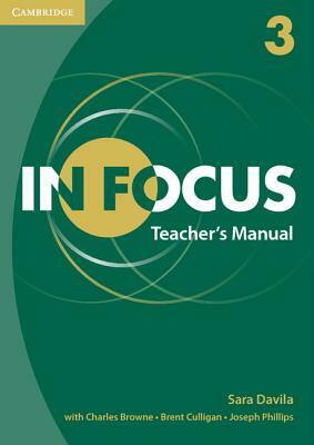 In Focus Level 3 Teacher's Manual by Sara Davila