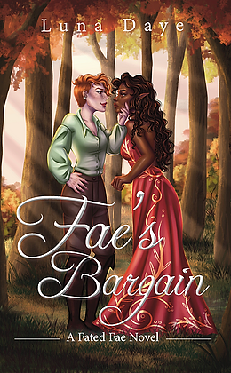 Fae's Bargain by Luna Daye