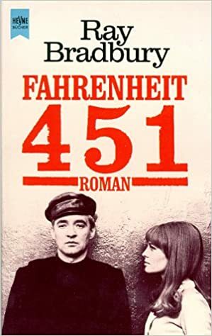 Fahrenheit 451 by Ray Bradbury