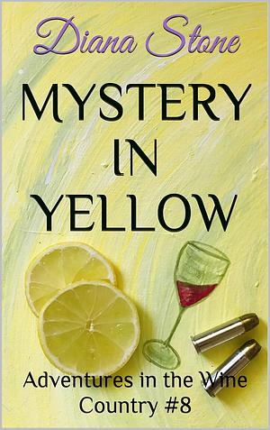 Mystery in Yellow by Diana Stone