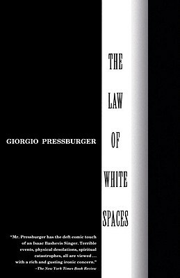 The Law of White Spaces by Piers Spence, Giorgio Pressburger