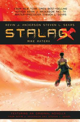 Stalag-X by Kevin J. Anderson, Steven L. Sears