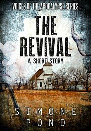 The Revival by Simone Pond