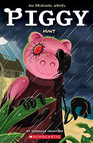 Piggy: Hunt by Terrance Crawford