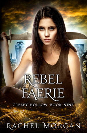 Rebel Faerie by Rachel Morgan